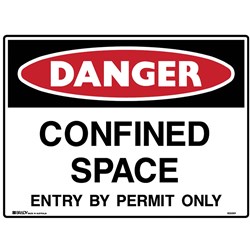 BRADY DANGER SIGN CONFINED SPACE ENTRY BY PERMIT ONLY 600W X 450MMH POLYPROPYLENE