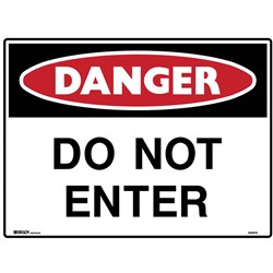 BRADY DANGER SIGN DO NOT ENTER 600W X 450MMH METAL WHITE/RED/BLACK