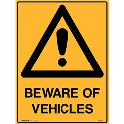 BRADY WARNING SIGN BEWARE OF VEHICLES 450W X 600MMH METAL YELLOW/BLACK