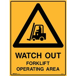 BRADY WARNING SAFETY SIGN WATCH OUT FORKLIFT OPERATING AREA 450WX600MMH METAL YELLOW
